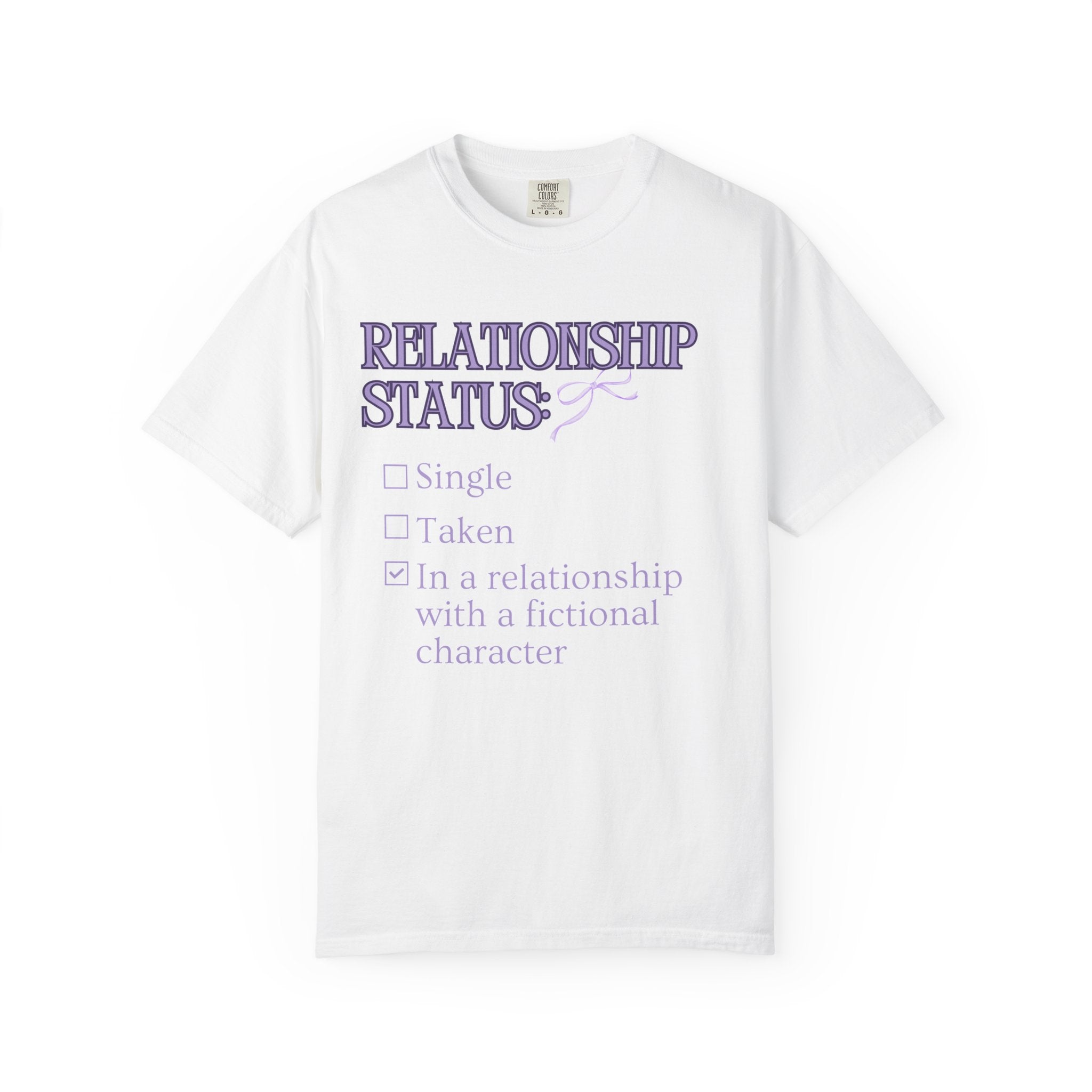 In a Relationship with a Fictional Character T-Shirt