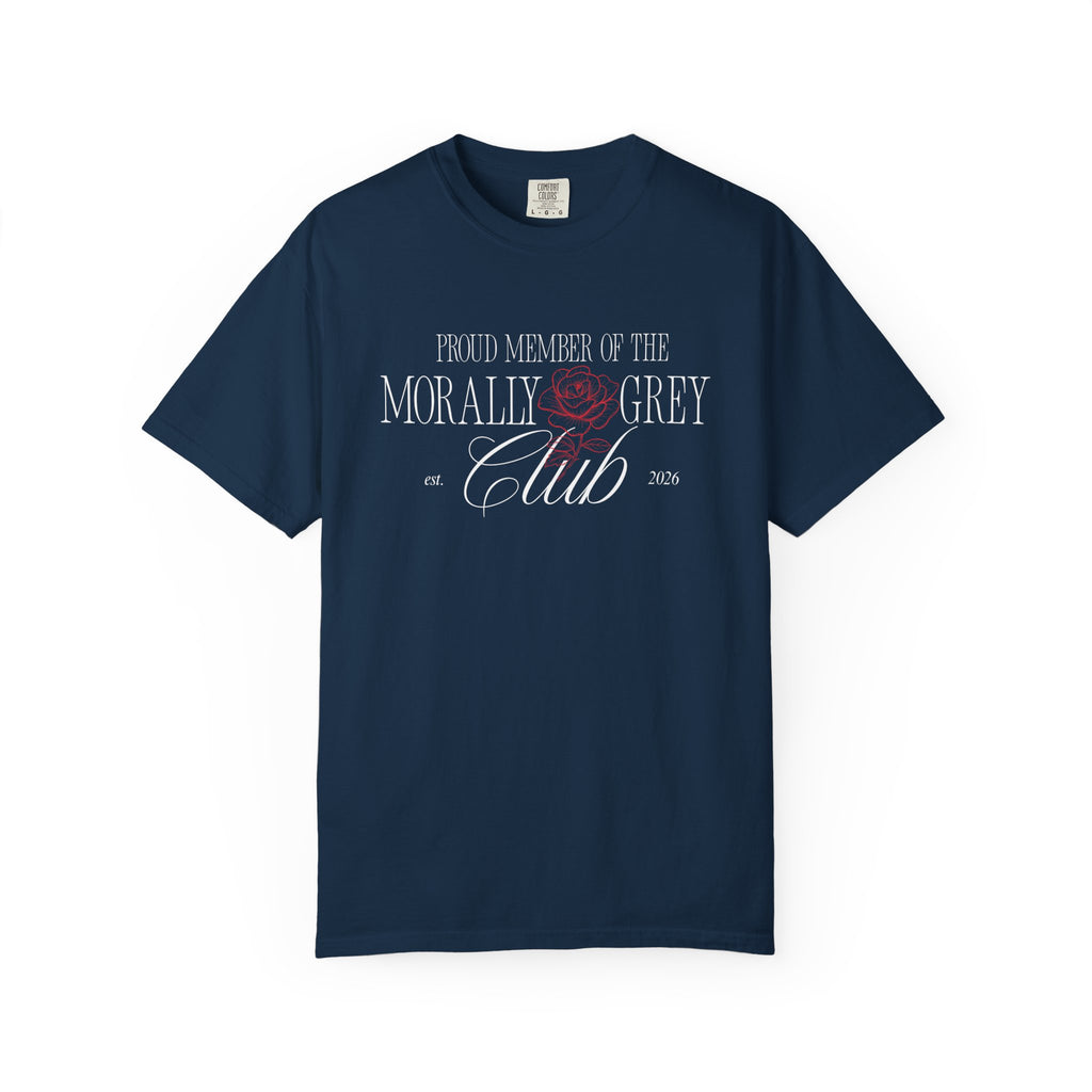 Proud Member of the Morally Grey Club T-Shirt