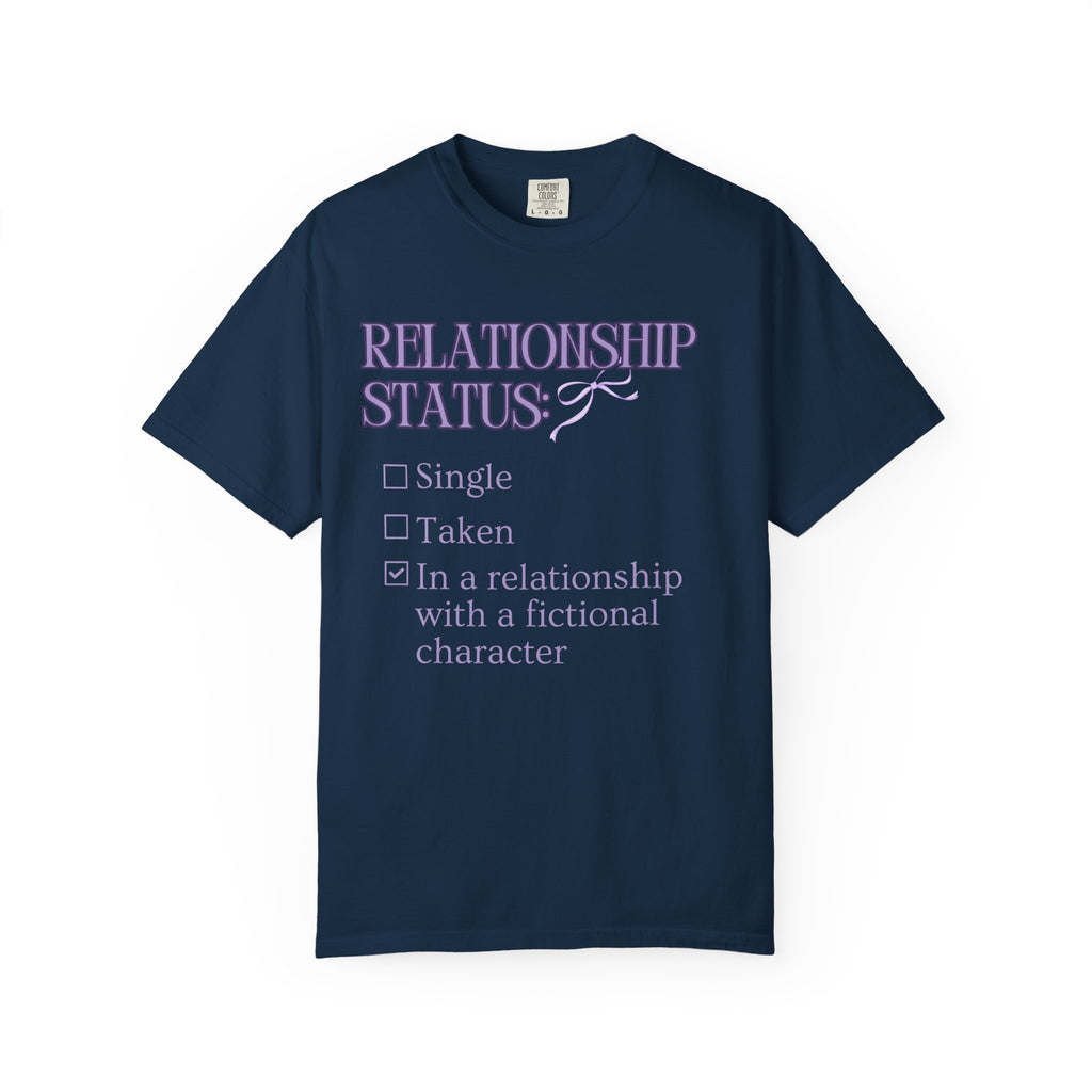 In a Relationship with a Fictional Character T-Shirt