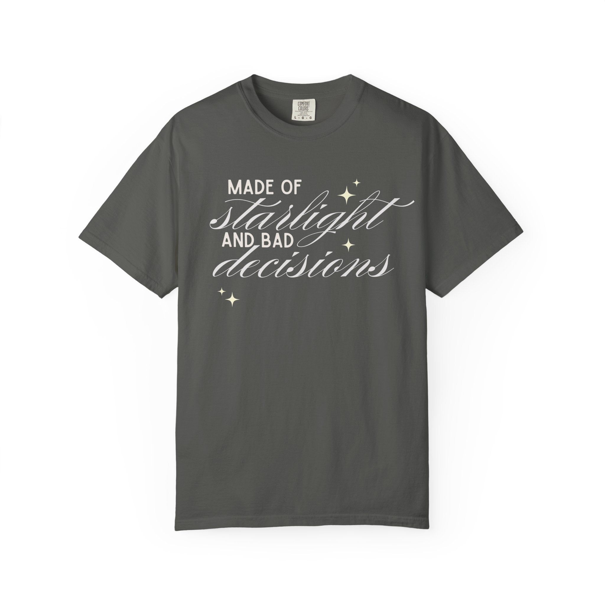 Made of Starlight & Bad Decisions Bookish T-Shirt