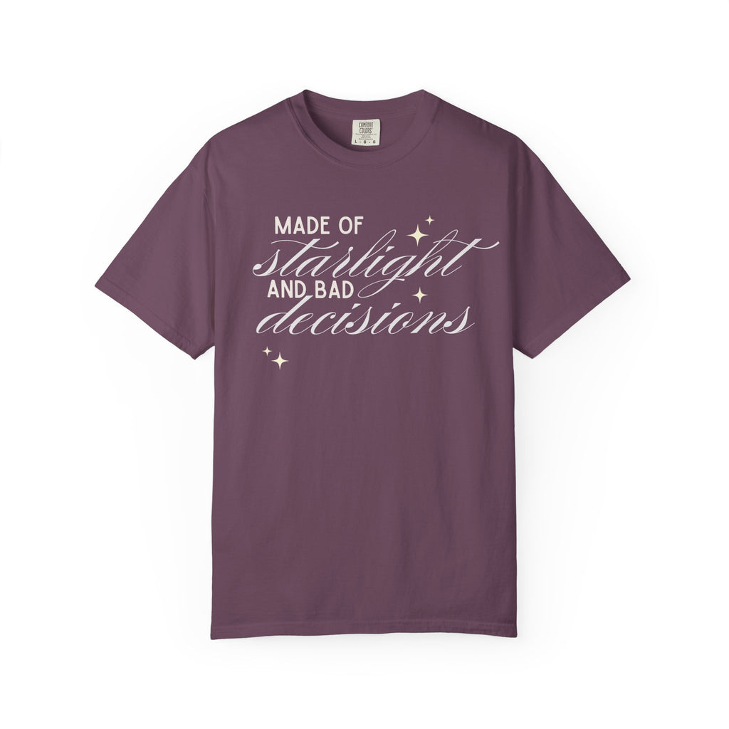 Made of Starlight & Bad Decisions Bookish T-Shirt