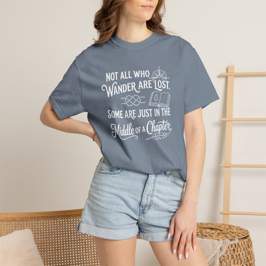 Not all Who Wander Are Lost T-Shirt