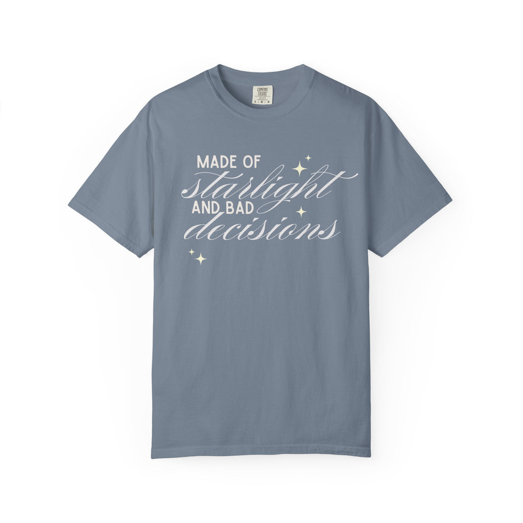 Made of Starlight & Bad Decisions Bookish T-Shirt