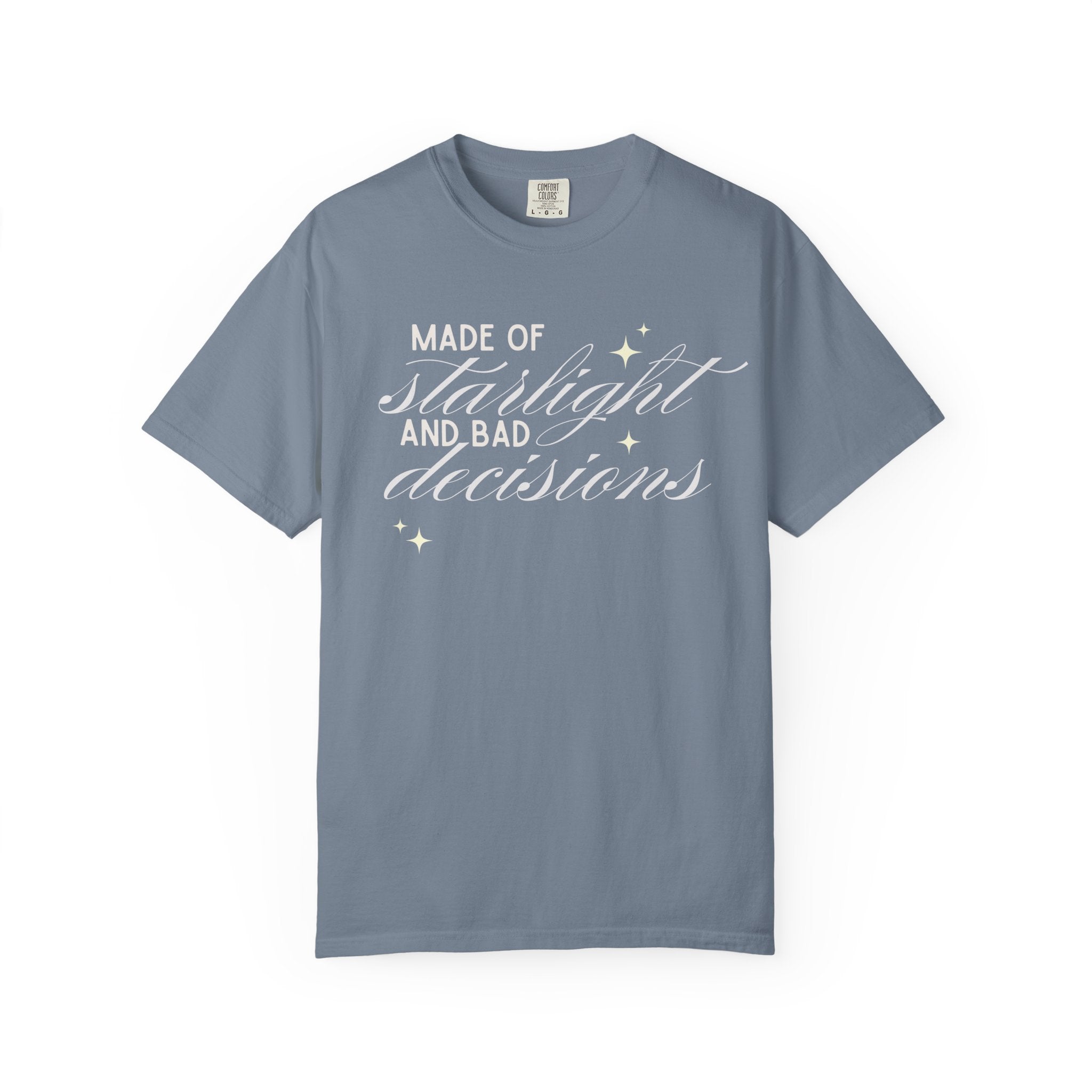 Made of Starlight & Bad Decisions Bookish T-Shirt