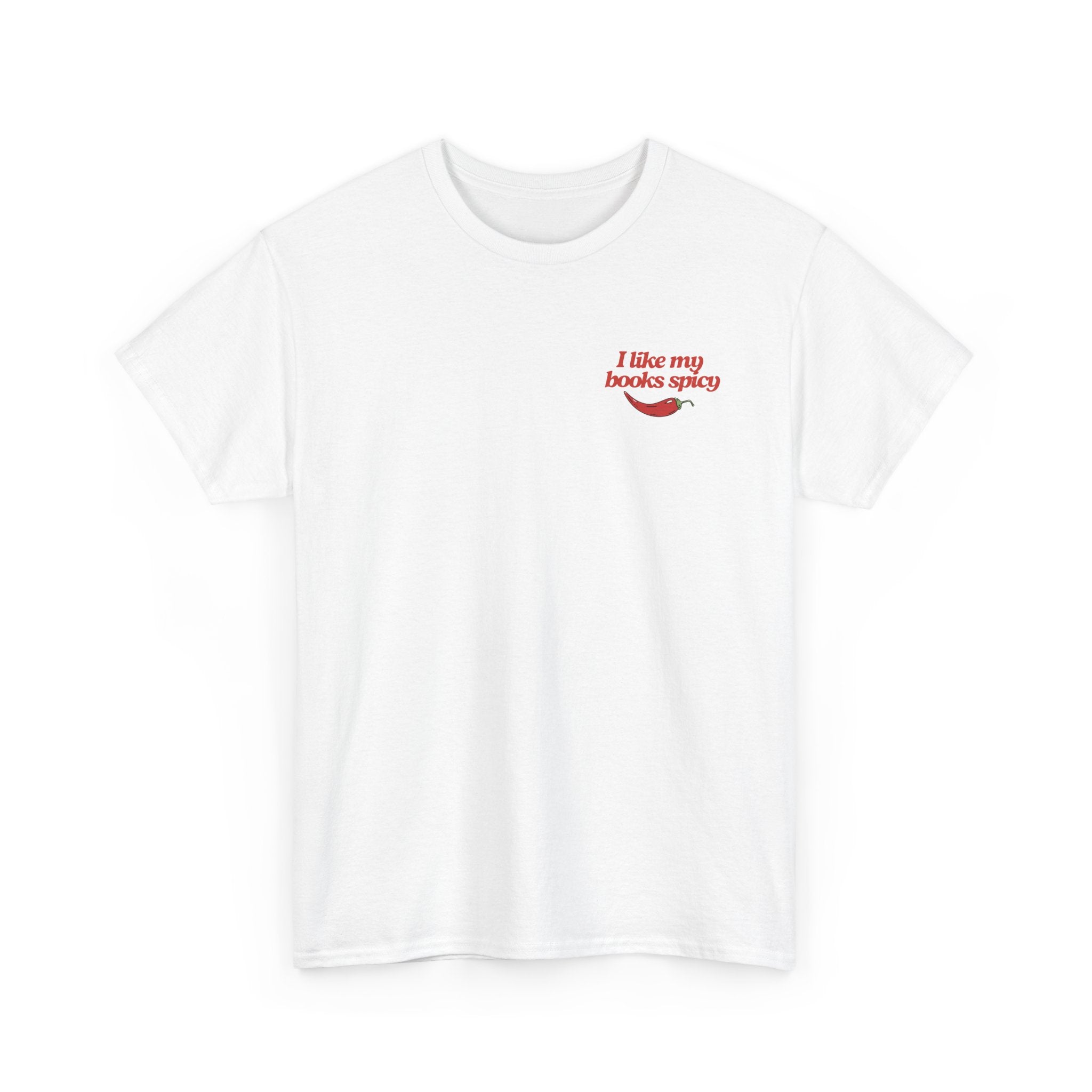 I Like My Books Spicy T-Shirt