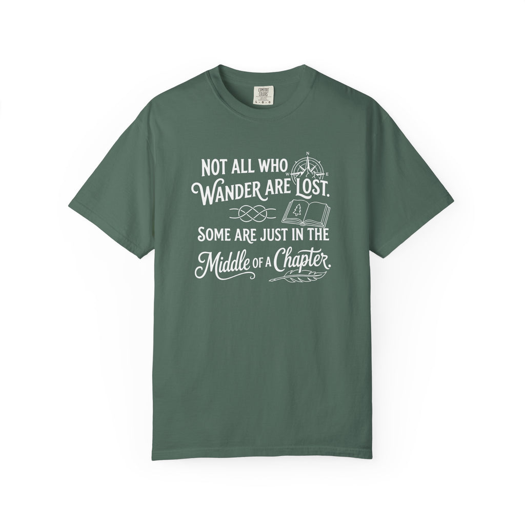Not all Who Wander Are Lost T-Shirt