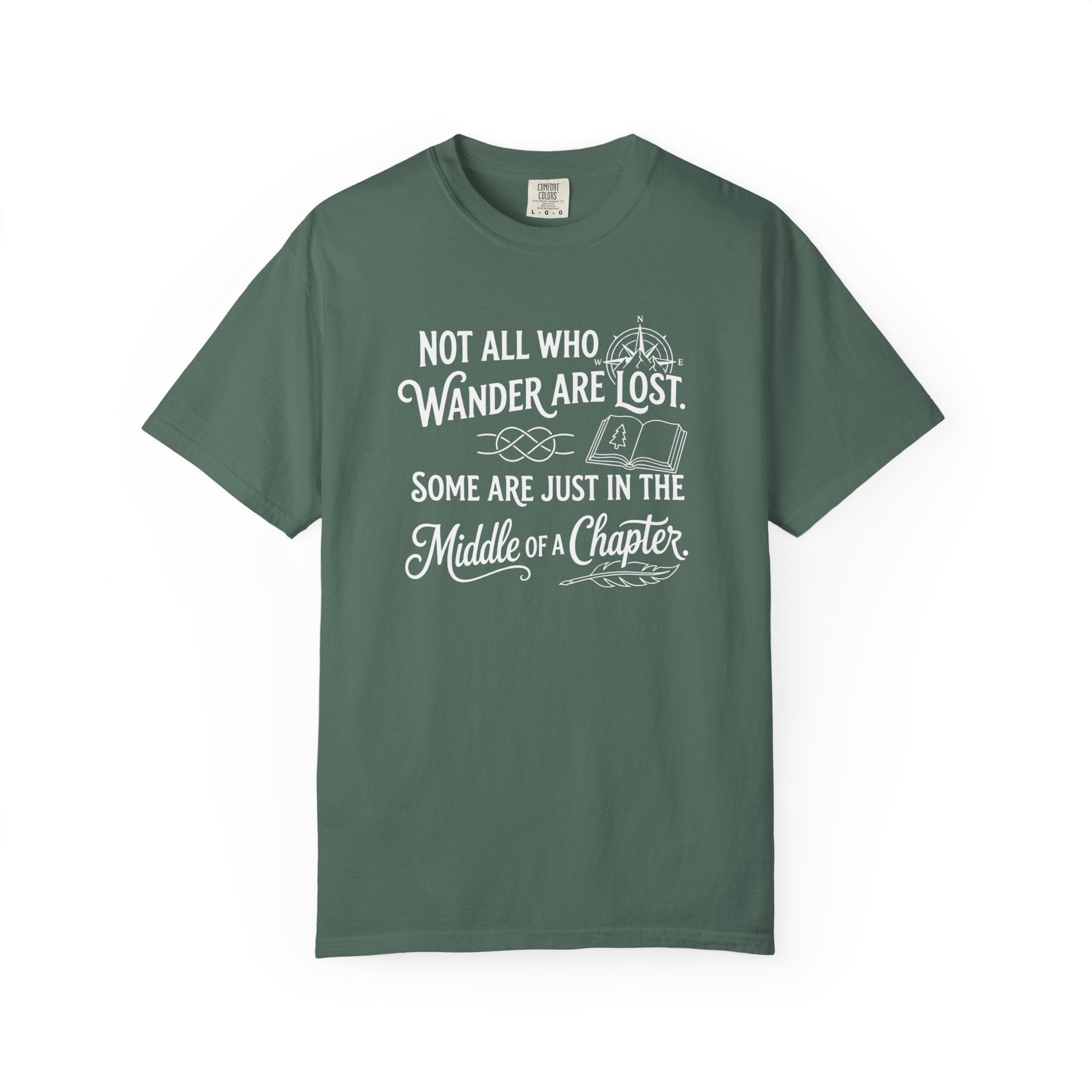 Not all Who Wander Are Lost T-Shirt