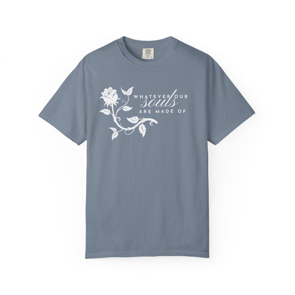 Whatever Our Souls Are Made Of Tee - Wuthering Heights