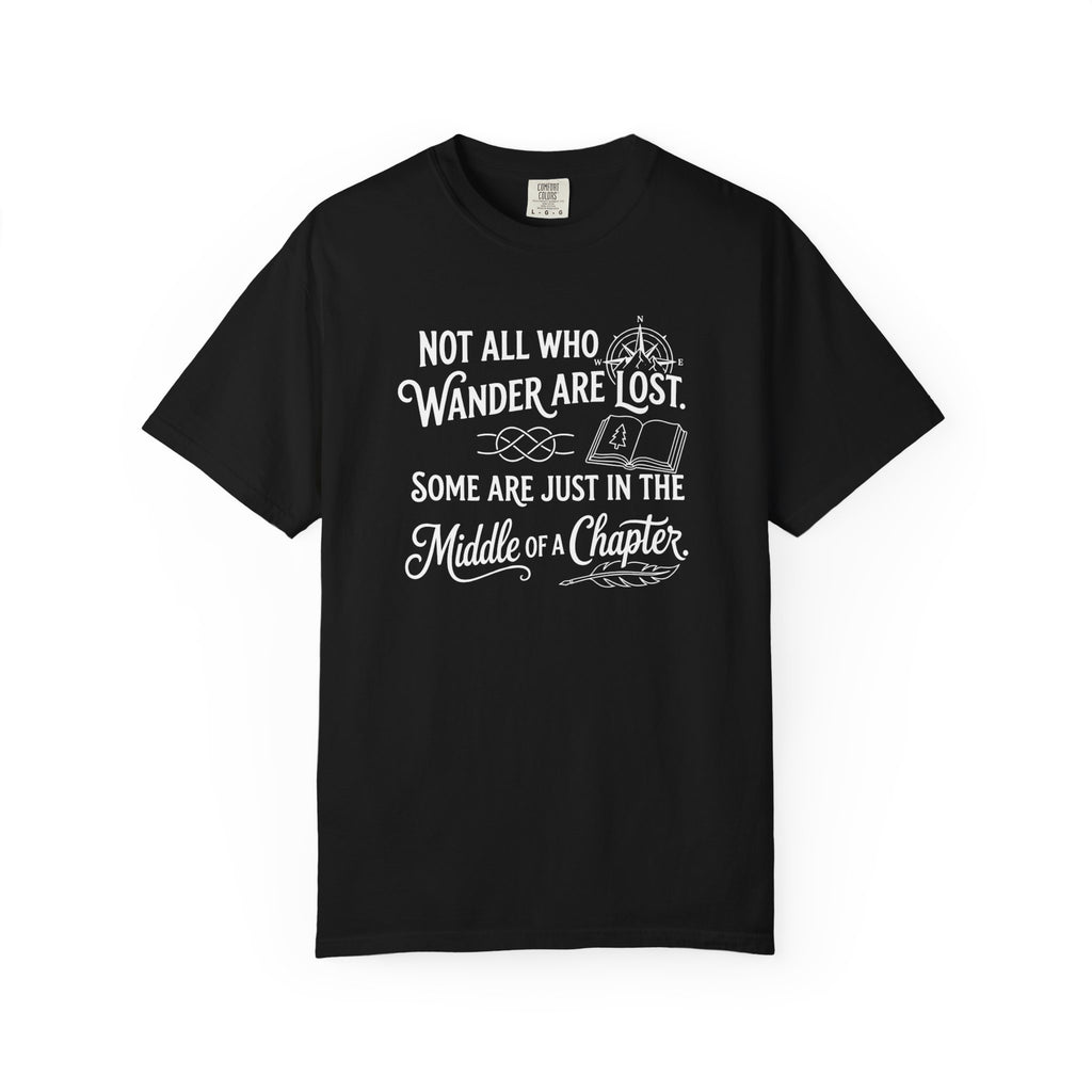 Not all Who Wander Are Lost T-Shirt