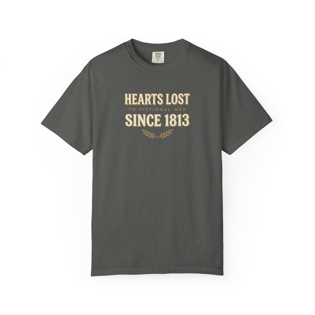 Hearts Lost to Fictional Men since 1813 T-Shirt