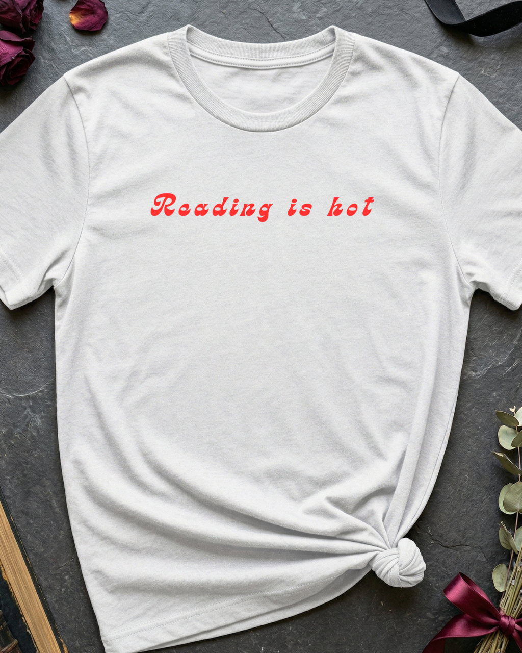 Reading is Hot T-Shirt
