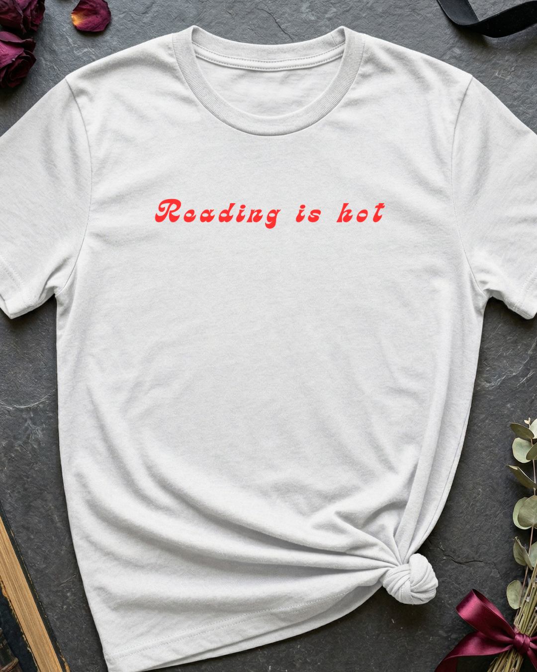 Reading is Hot T-Shirt