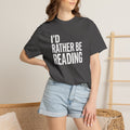 I'd Rather be Reading T-Shirt