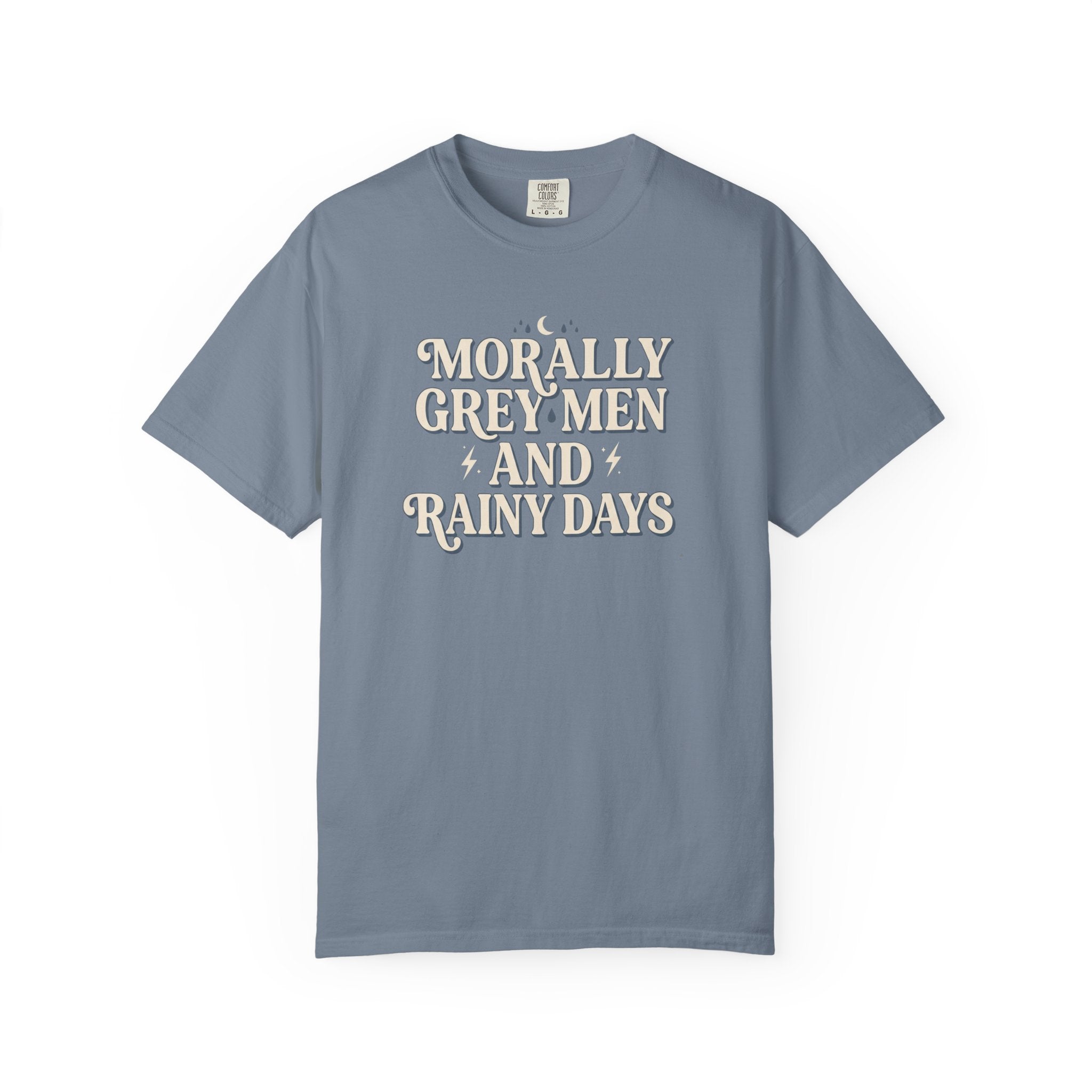 Morally Grey Men and Rainy Days T-Shirt