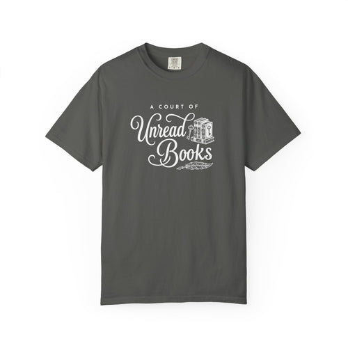 A Court of Unread Books T-Shirt