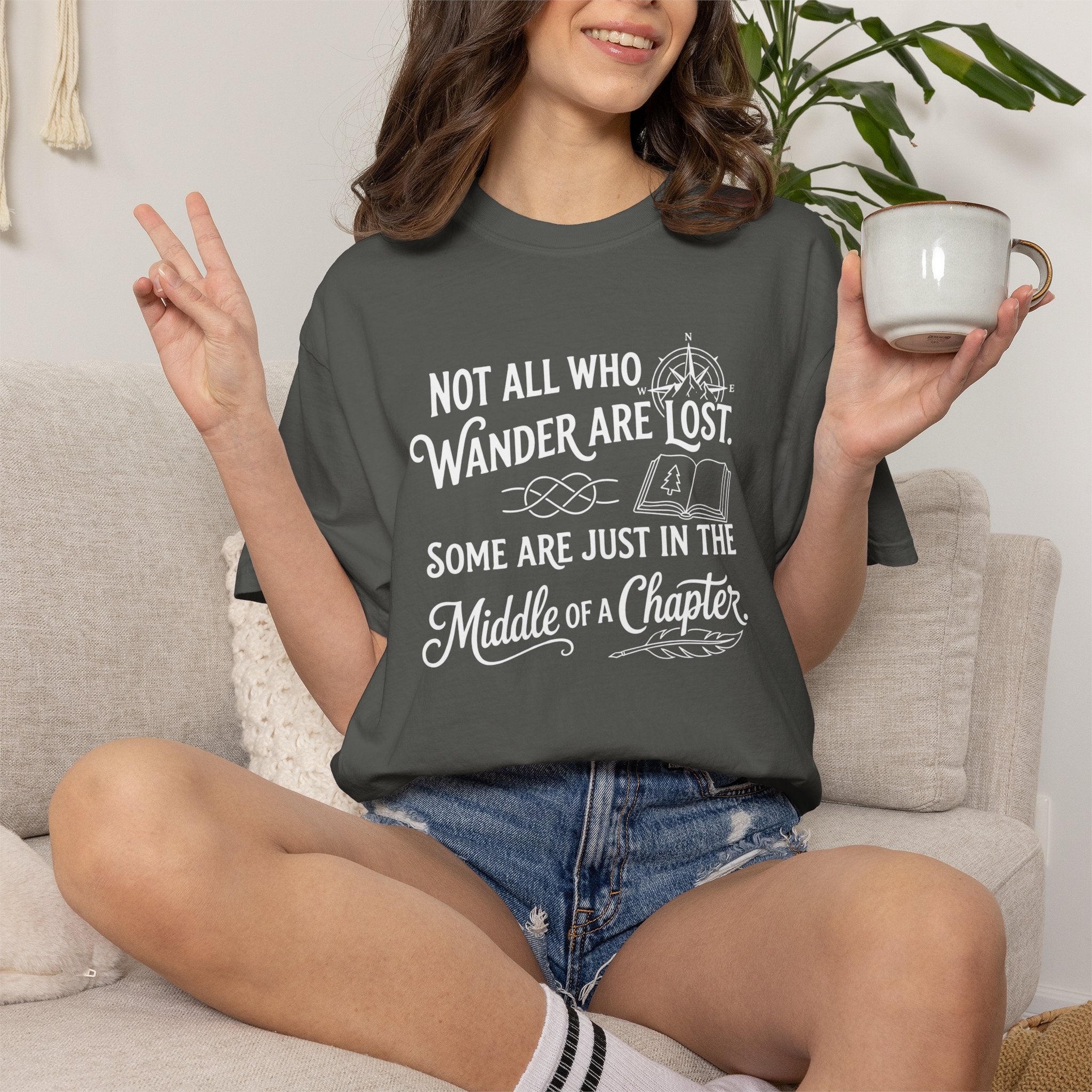 Not all Who Wander Are Lost T-Shirt