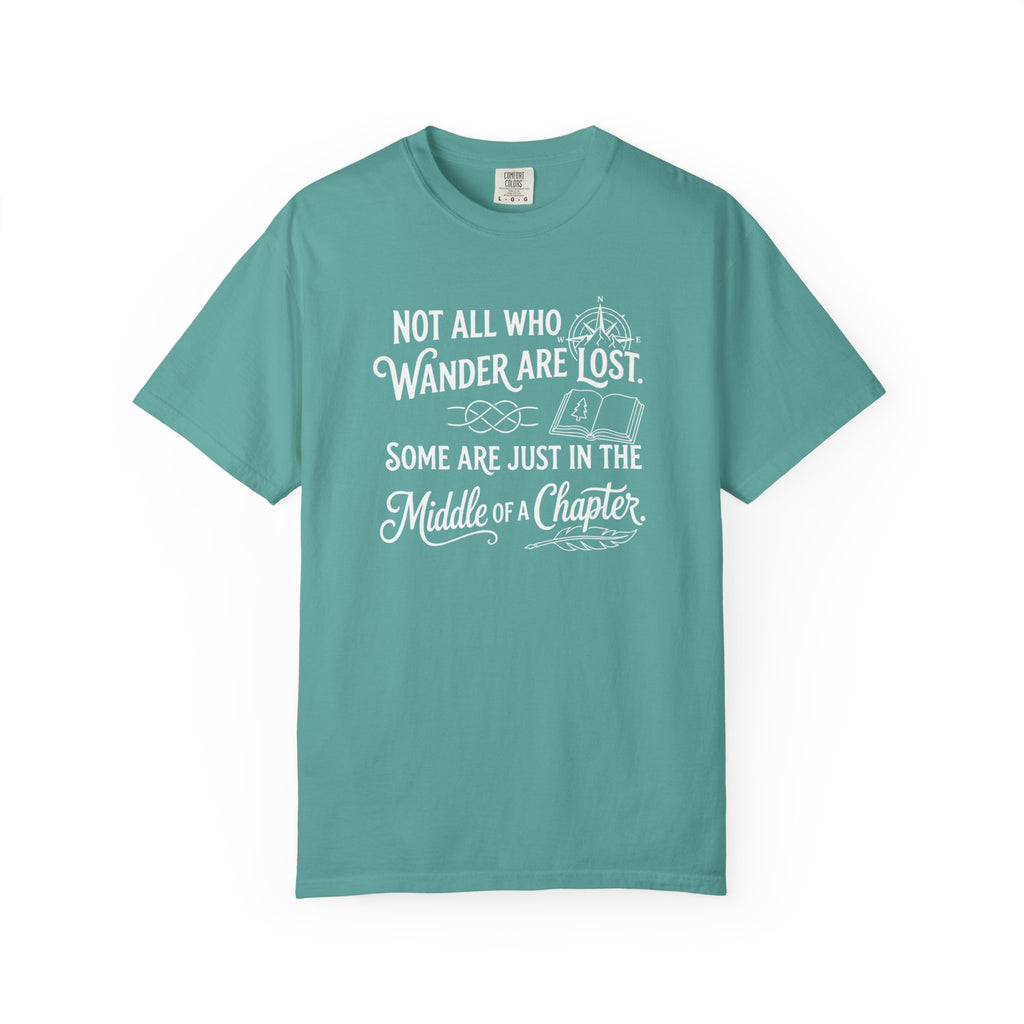 Not all Who Wander Are Lost T-Shirt