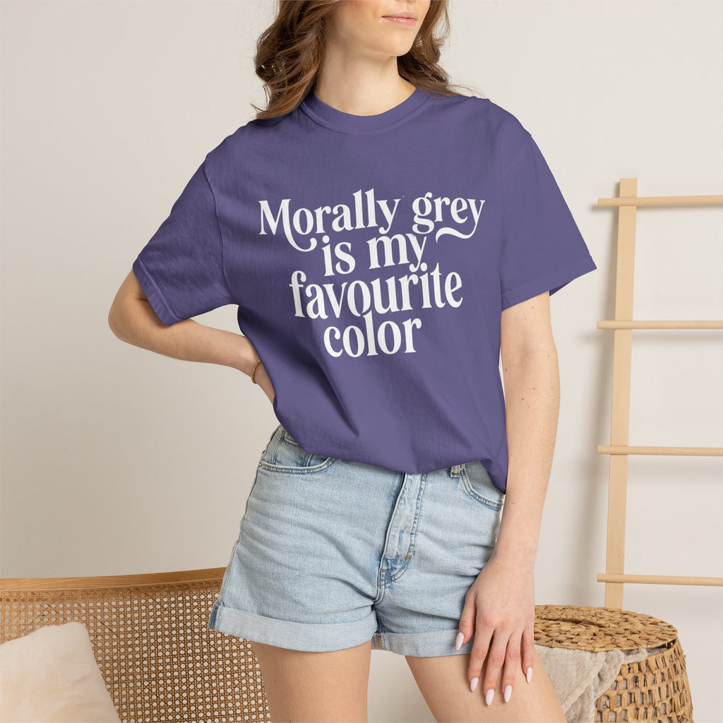 Morally Grey is my Favourite Color T-Shirt