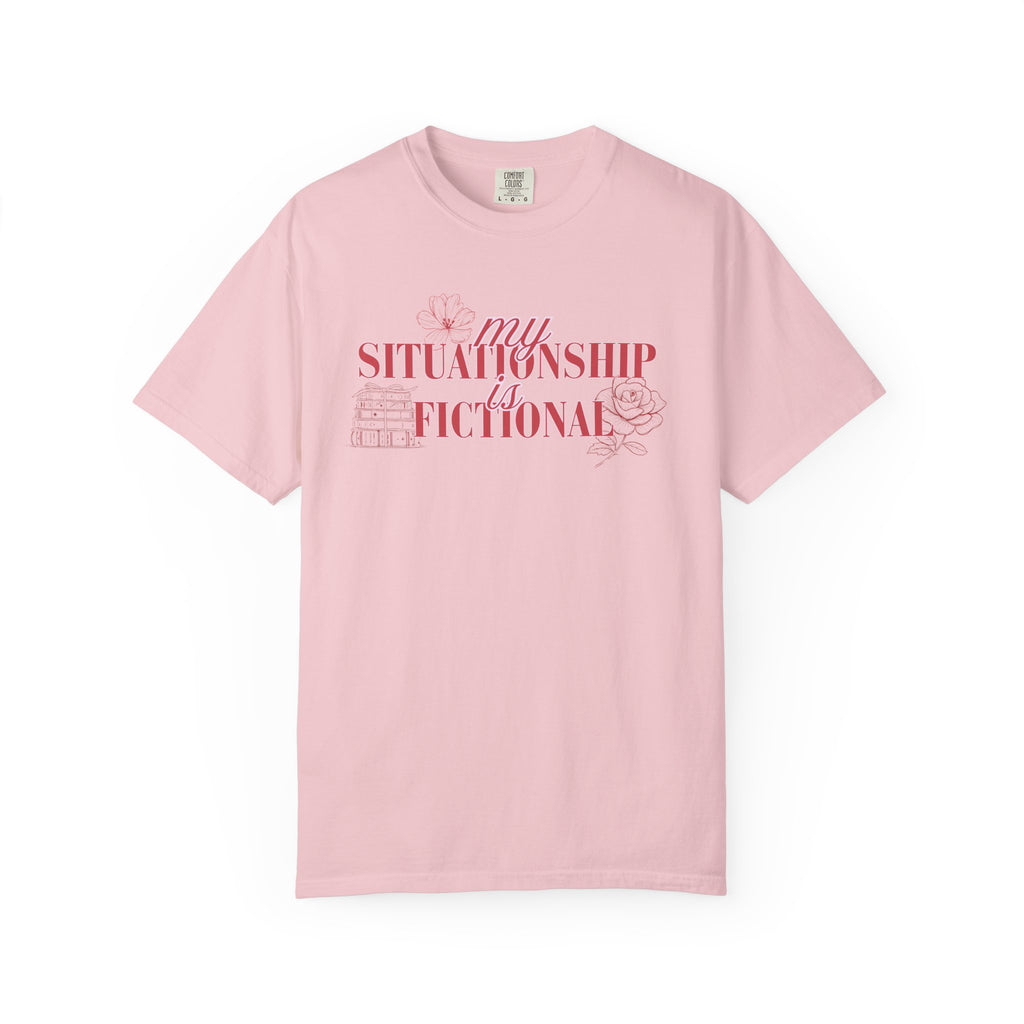 My Situationship is Fictional T-Shirt
