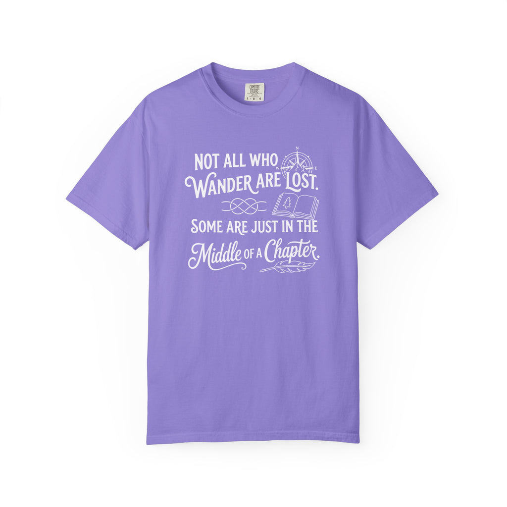 Not all Who Wander Are Lost T-Shirt